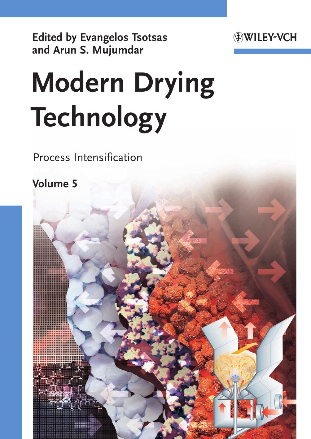 Modern Drying Technology Volume 5 Process Intensification Evangelos Tsotsas