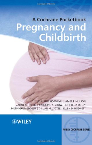 Pregnancy And Childbirth A Cochrane Pocketbook 1st Edition G Justus Hofmeyr