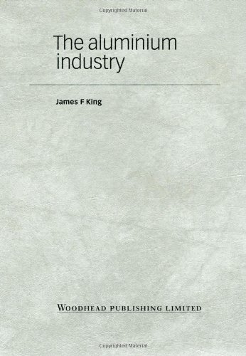 The Aluminium Industry James King