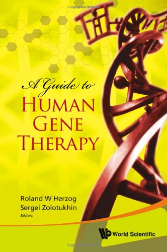 A Guide To Human Gene Therapy 1st Edition Roland W Herzog Roland W Herzog