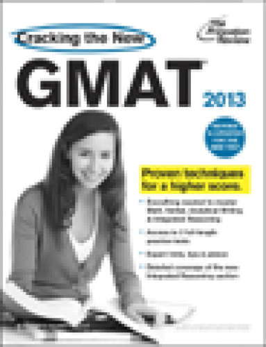 Cracking The New Gmat 2013 Edition The Princeton Review