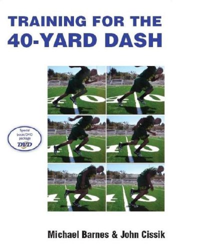 Training For The 40yard Dash Papdvd Michael Barnes John Cissik
