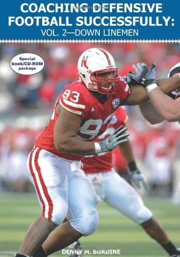 Coaching Defensive Football Successfully Vol 2down Linemen Denny M Burdine