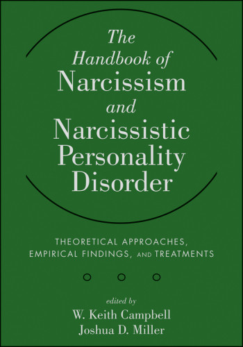 The Handbook Of Narcissism And Narcissistic Personality Disorder W Keith Campbell