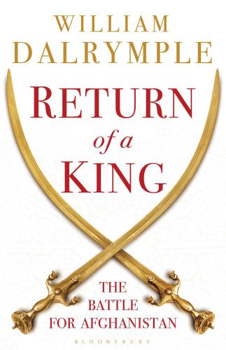 Return Of A King Dalrymple William