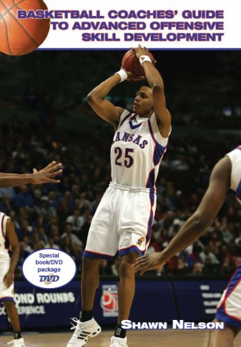 Basketball Coaches Guide To Advanced Offensive Skill Development Papdvd Shawn Nelson