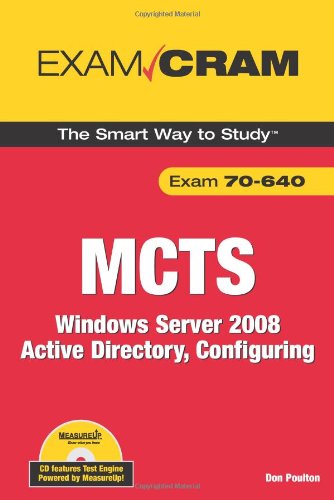 Mcts 70640 Exam Cram Windows Server 2008 Active Directory Configuring 1st Edition Don Poulton