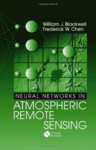 Neural Networks In Atmospheric Remote Sensing 1st Edition William J Blackwell