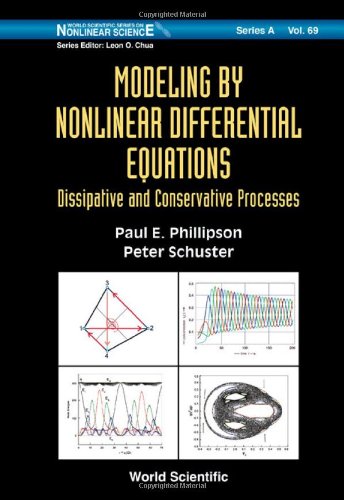 Modeling By Nonlinear Differential Equations Dissipative And Conservative Processes Paul E Phillipson