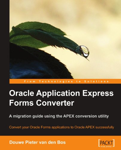 Oracle Application Express Forms Converter Douwe Pieter Van Den Bos