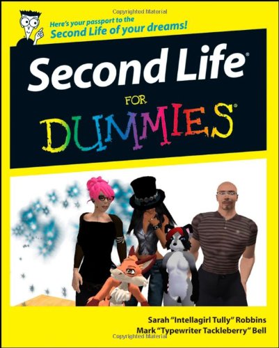 Second Life For Dummies 1st Edition Sarah Robbins Mark Bell