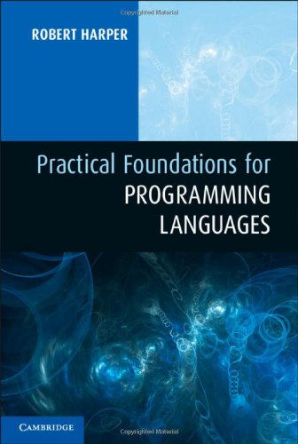 Practical Foundations For Programming Languages Robert Harper