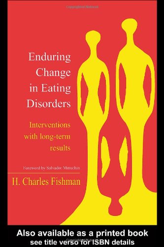 Enduring Change In Eating Disorders Interventions With Longterm Results H Charles Fishman
