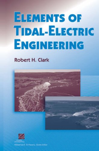 Elements Of Tidalelectric Engineering 1st Edition Robert H Clark