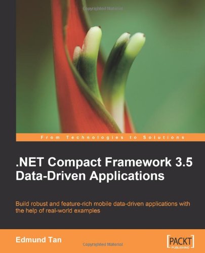 Net Compact Framework 35 Data Driven Applications Edmund Zehoo