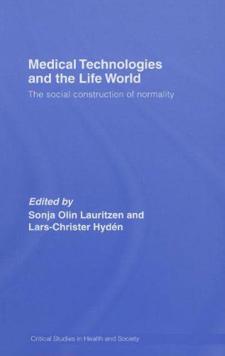 Medical Technologies And The Life World Olin Lauritzen