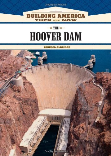 The Hoover Dam 1st Edition Rebecca Aldridge