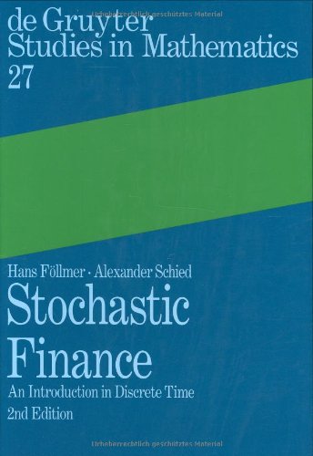 Stochastic Finance An Introduction In Discrete Time 2 Rev Enl Hans Follmer