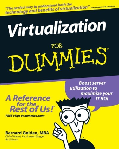 Virtualization For Dummies 1st Edition Bernard Golden