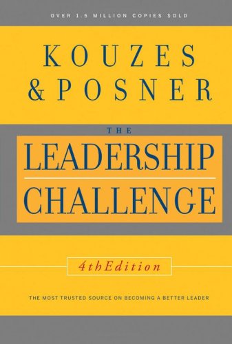 The Leadership Challenge Fourth Edition 4th Edition James M Kouzes