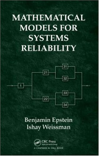 Mathematical Models For Systems Reliability Benjamin Epstein