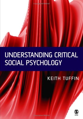 Understanding Critical Social Psychology 1st Edition Keith Tuffin