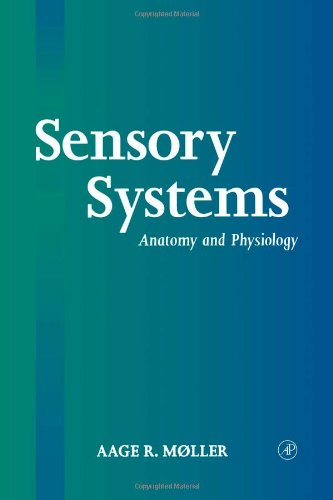Sensory Systems Anatomy And Physiology 1st Edition Aage R Moller