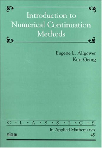 Introduction To Numerical Continuation Methods Eugene L Allgower