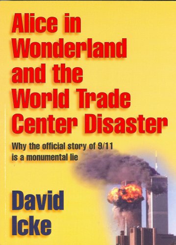 Alice In Wonderland And The World Trade Center Disaster David Icke