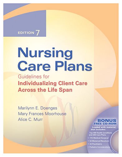 Nursing Care Plans Guidelines For Individualizing Client Care Across The Life Span 7th Marilynn Doenges