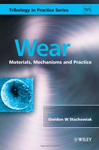 Wear Materials Mechanisms And Practice 1st Edition Gwidon W Stachowiak