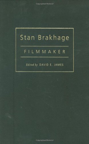 Stan Brakhage Filmmaker 1st Edition David James