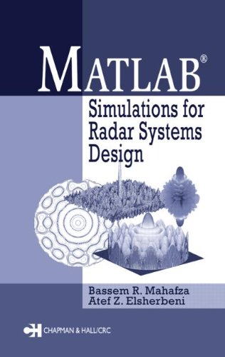 Matlab Simulations For Radar Systems Design 1st Edition Bassem R Mahafza