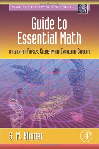 Guide To Essential Math A Review For Physics Chemistry And Engineering Students 1st Edition Sy M Blinder