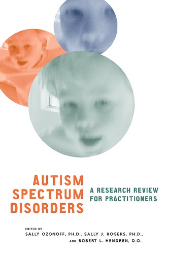 Autism Spectrum Disorders A Research Review For Practitioners 1st Edition Sally Ozonoff