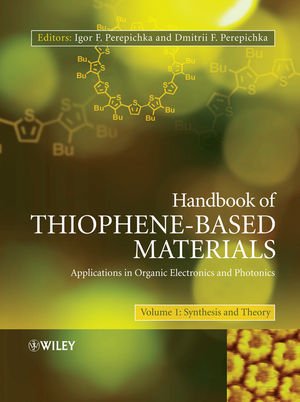 Handbook Of Thiophenebased Materials Applications In Organic Electronics And Photonics 2 Volume Set 1st Edition Igor F Perepichka