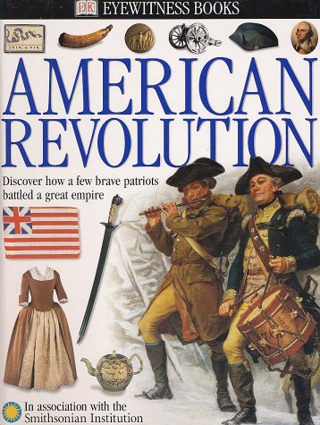 American Revolution Dk Eyewitness 1st Stuart Murray