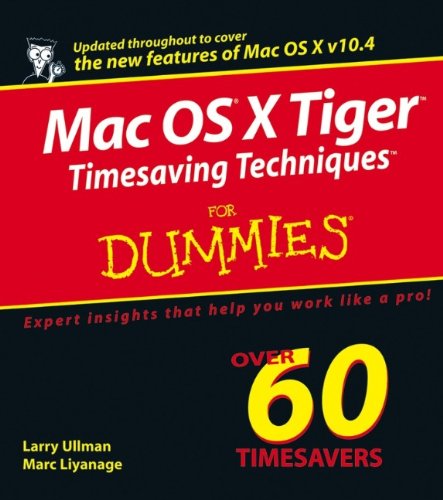 Mac Os X Tiger Timesaving Techniques For Dummies 1st Edition Larry Ullman