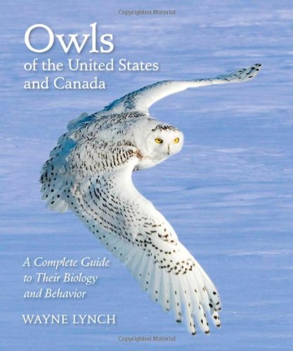 Owls Of The United States And Canada A Complete Guide To Their Biology And Behavior 1st Edition Wayne Lynch
