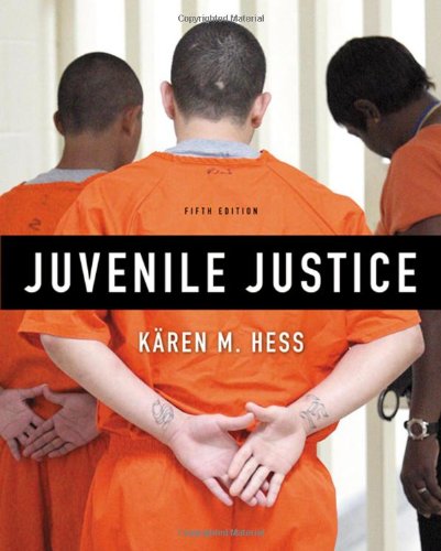 Juvenile Justice 5th Edition Kren M Hess