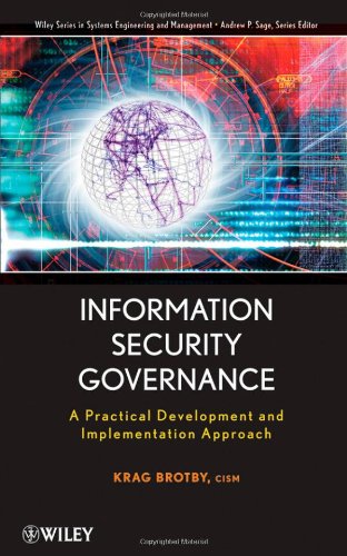 Information Security Governance A Practical Development And Implementation Approach 1st Edition Krag Brotby