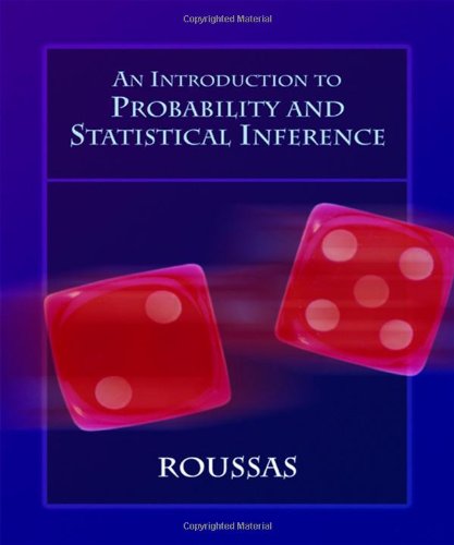 An Introduction To Probability And Statistical Inference 1st Edition George G Roussas