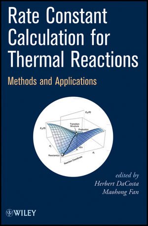 Rate Constant Calculation For Thermal Reactions Methods And Applications 1st Edition Herbert Dacosta