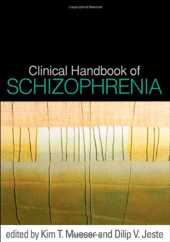 Clinical Handbook Of Schizophrenia 1st Edition Kim T Mueser Phd
