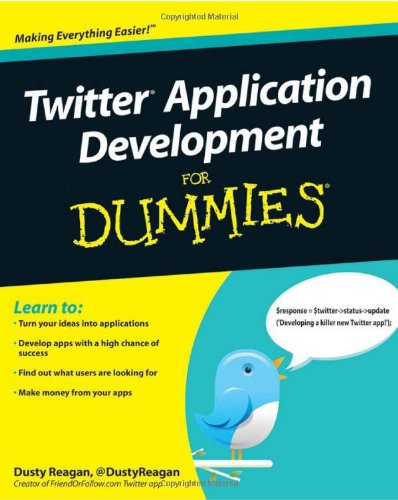 Twitter Application Development For Dummies 1st Edition Dusty Reagan