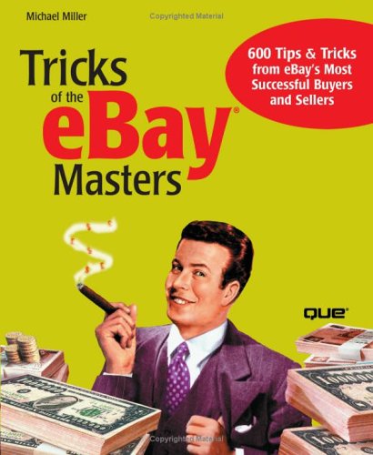 Tricks Of The Ebay Masters Michael Miller