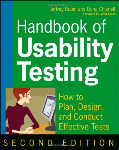 Handbook Of Usability Testing Howto Plan Design And Conduct Effective Tests 2nd Edition Jeffrey Rubin
