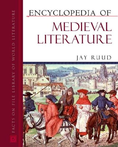Encyclopedia Of Medieval Literature Jay Ruud