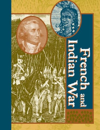 French And Indian War 1st Edition Laurie Collier Hillstrom Kevin Hillstrom