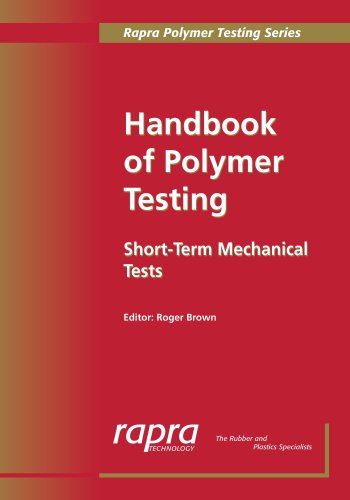 Handbook Of Polymer Testing Shortterm Mechanical Tests Rp Brown